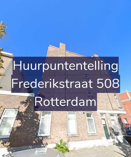 Foto gevel Huurpuntentelling voor Frederikstraat 508, Rotterdam