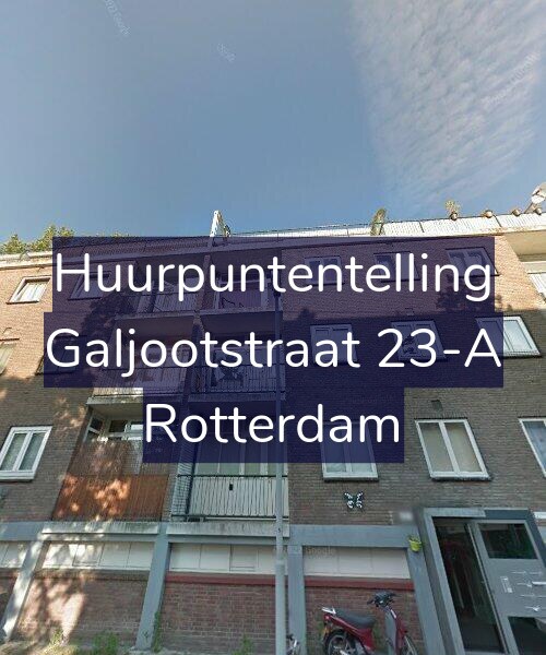 Foto gevel Huurpuntentelling voor Galjootstraat 23-A, Rotterdam