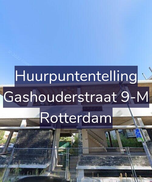 Foto gevel Huurpuntentelling voor Gashouderstraat 9-M, Rotterdam