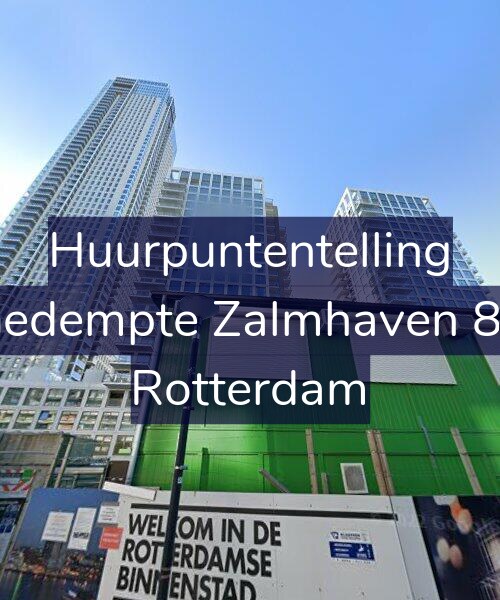 Foto gevel Huurpuntentelling voor Gedempte Zalmhaven 80, Rotterdam