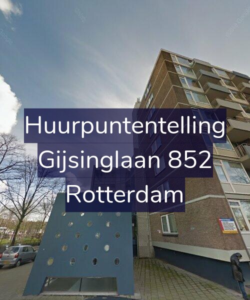 Foto gevel Huurpuntentelling voor Gijsinglaan 852, Rotterdam