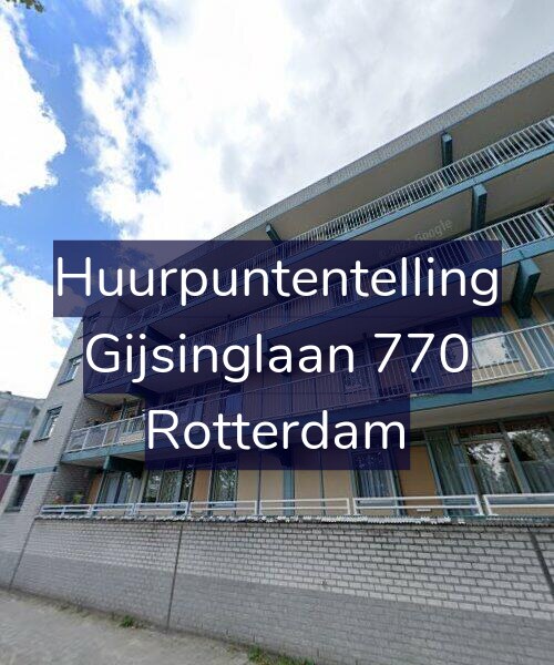 Foto gevel Huurpuntentelling voor Gijsinglaan 770, Rotterdam