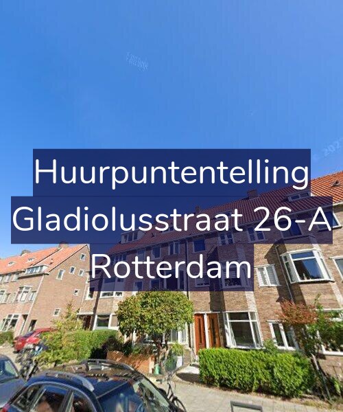 Foto gevel Huurpuntentelling voor Gladiolusstraat 26-A, Rotterdam