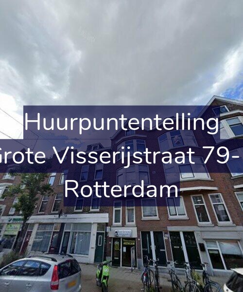 Foto gevel Huurpuntentelling voor Grote Visserijstraat 79-B, Rotterdam