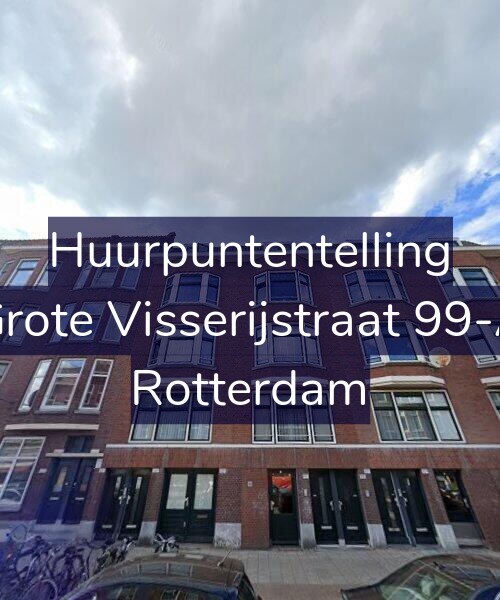 Foto gevel Huurpuntentelling voor Grote Visserijstraat 99-A, Rotterdam