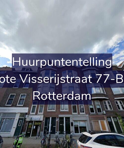 Foto gevel Huurpuntentelling voor Grote Visserijstraat 77-B01, Rotterdam
