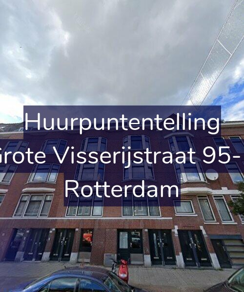 Foto gevel Huurpuntentelling voor Grote Visserijstraat 95-B, Rotterdam
