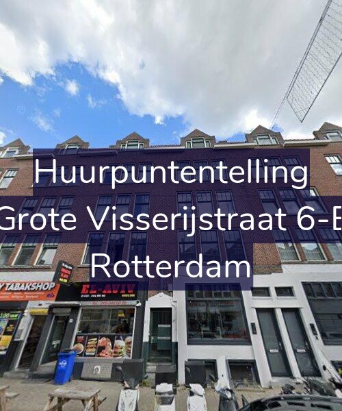 Foto gevel Huurpuntentelling voor Grote Visserijstraat 6-E, Rotterdam