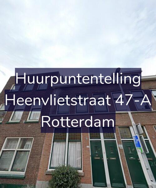 Foto gevel Huurpuntentelling voor Heenvlietstraat 47-A, Rotterdam