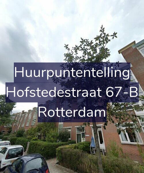 Foto gevel Huurpuntentelling voor Hofstedestraat 67-B, Rotterdam