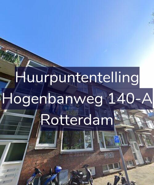 Foto gevel Huurpuntentelling voor Hogenbanweg 140-A, Rotterdam