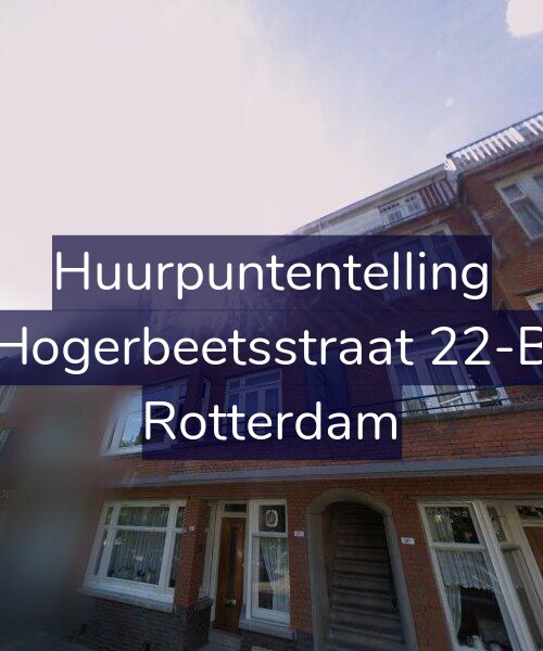 Foto gevel Huurpuntentelling voor Hogerbeetsstraat 22-B, Rotterdam