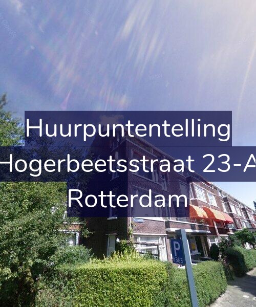 Foto gevel Huurpuntentelling voor Hogerbeetsstraat 23-A, Rotterdam
