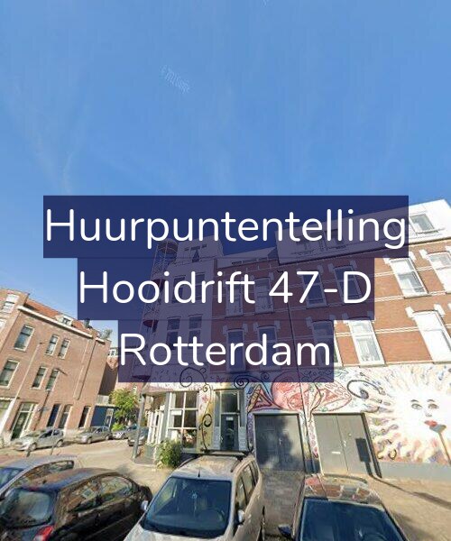 Foto gevel Huurpuntentelling voor Hooidrift 47-D, Rotterdam
