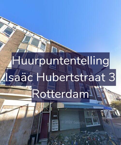 Foto gevel Huurpuntentelling voor Isaäc Hubertstraat 3, Rotterdam