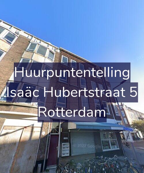 Foto gevel Huurpuntentelling voor Isaäc Hubertstraat 5, Rotterdam