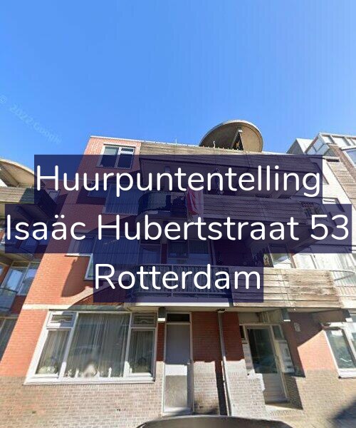 Foto gevel Huurpuntentelling voor Isaäc Hubertstraat 53, Rotterdam