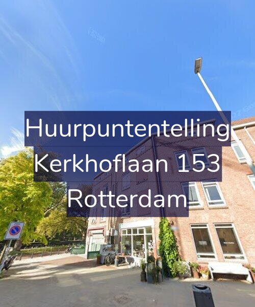 Foto gevel Huurpuntentelling voor Kerkhoflaan 153, Rotterdam