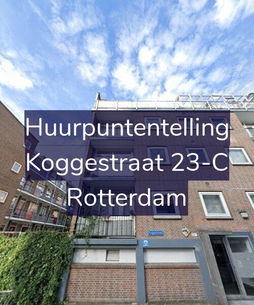 Foto gevel Huurpuntentelling voor Koggestraat 23-C, Rotterdam