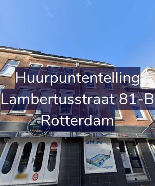 Foto gevel Huurpuntentelling voor Lambertusstraat 81-B, Rotterdam