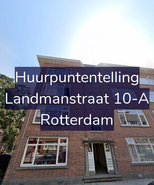 Foto gevel Huurpuntentelling voor Landmanstraat 10-A, Rotterdam