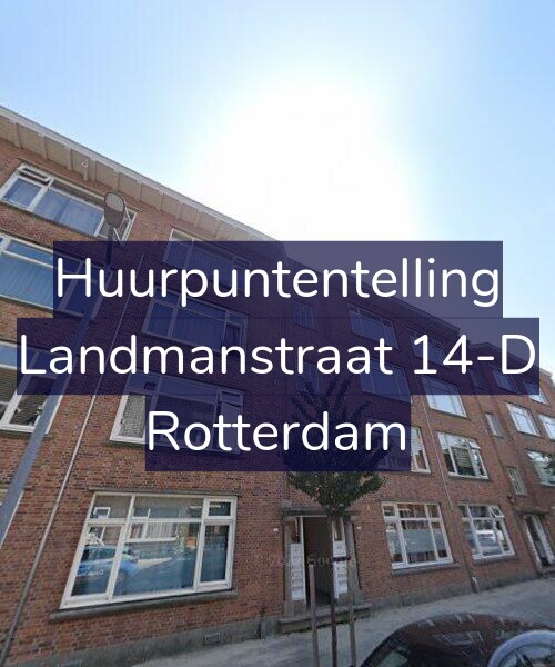 Foto gevel Huurpuntentelling voor Landmanstraat 14-D, Rotterdam