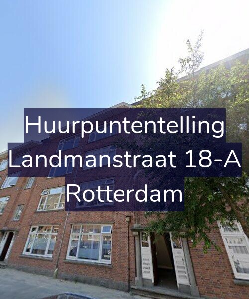 Foto gevel Huurpuntentelling voor Landmanstraat 18-A, Rotterdam