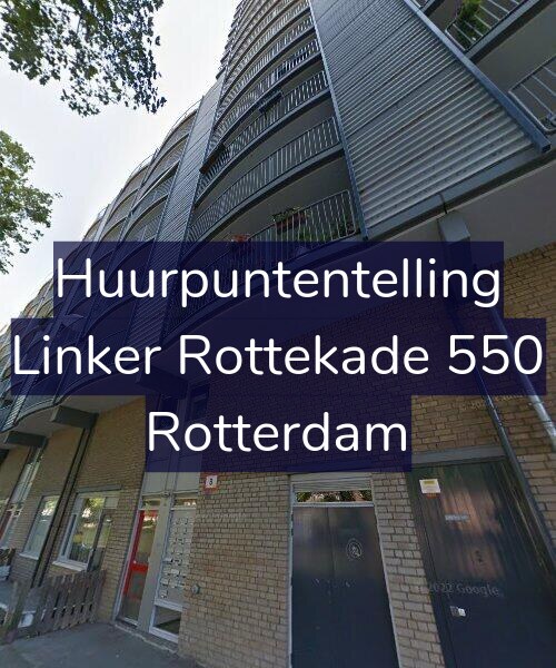 Foto gevel Huurpuntentelling voor Linker Rottekade 550, Rotterdam
