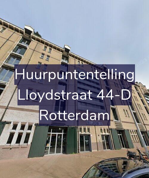 Foto gevel Huurpuntentelling voor Lloydstraat 44-D, Rotterdam