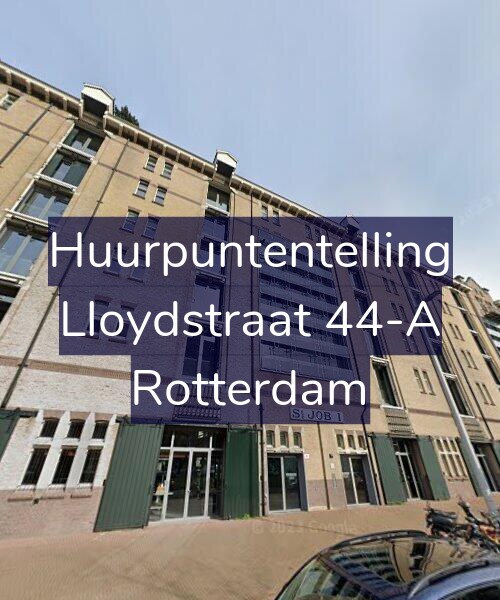 Foto gevel Huurpuntentelling voor Lloydstraat 44-A, Rotterdam
