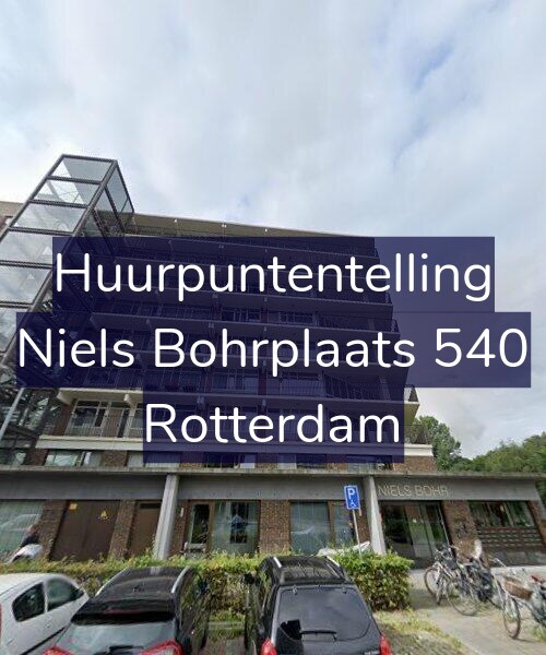 Foto gevel Huurpuntentelling voor Niels Bohrplaats 540, Rotterdam