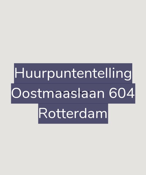 Foto gevel Huurpuntentelling voor Oostmaaslaan 604, Rotterdam