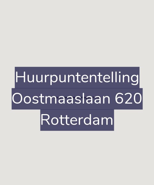 Foto gevel Huurpuntentelling voor Oostmaaslaan 620, Rotterdam