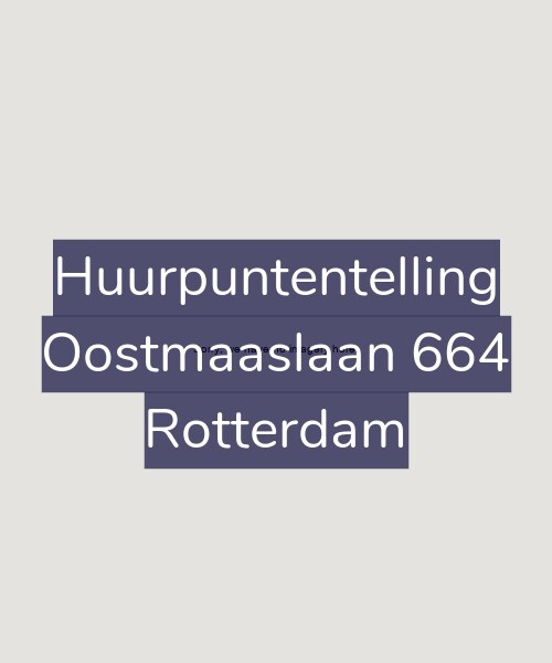 Foto gevel Huurpuntentelling voor Oostmaaslaan 664, Rotterdam