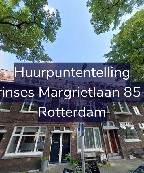 Foto gevel Huurpuntentelling voor Prinses Margrietlaan 85-B, Rotterdam