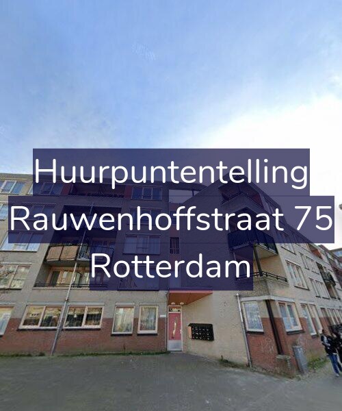 Foto gevel Huurpuntentelling voor Rauwenhoffstraat 75, Rotterdam