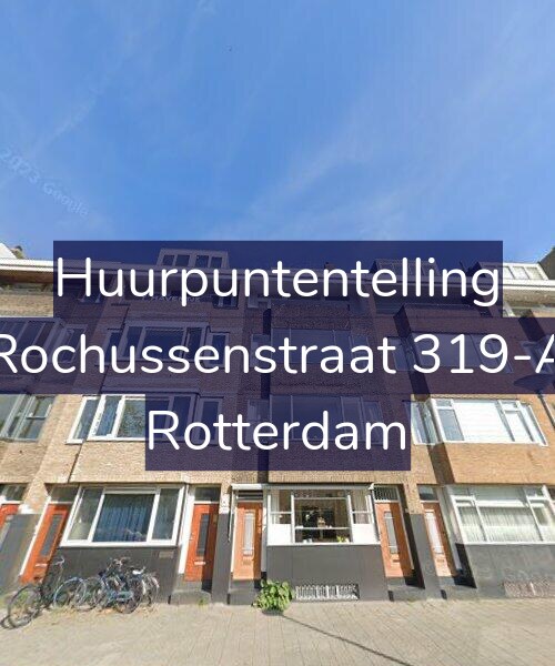 Foto gevel Huurpuntentelling voor Rochussenstraat 319-A, Rotterdam