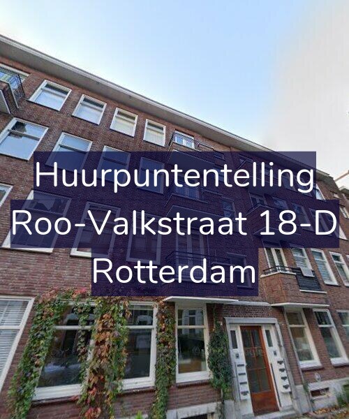 Foto gevel Huurpuntentelling voor Roo-Valkstraat 18-D, Rotterdam