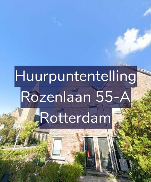 Foto gevel Huurpuntentelling voor Rozenlaan 55-A, Rotterdam