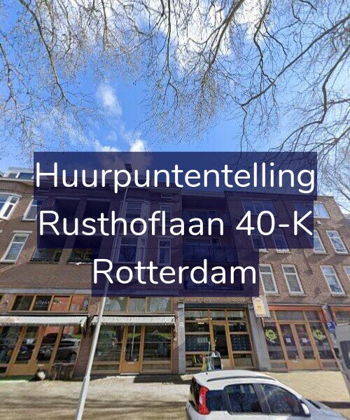 Foto gevel Huurpuntentelling voor Rusthoflaan 40-K, Rotterdam