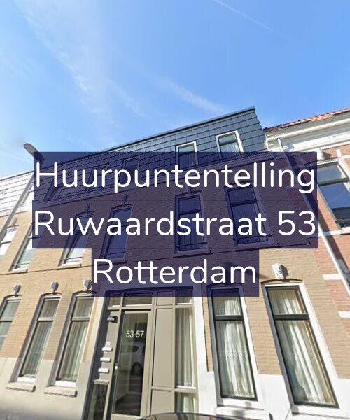 Foto gevel Huurpuntentelling voor Ruwaardstraat 53, Rotterdam