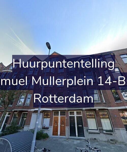 Foto gevel Huurpuntentelling voor Samuel Mullerplein 14-B02, Rotterdam