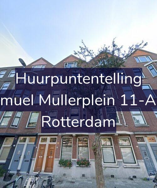 Foto gevel Huurpuntentelling voor Samuel Mullerplein 11-A03, Rotterdam