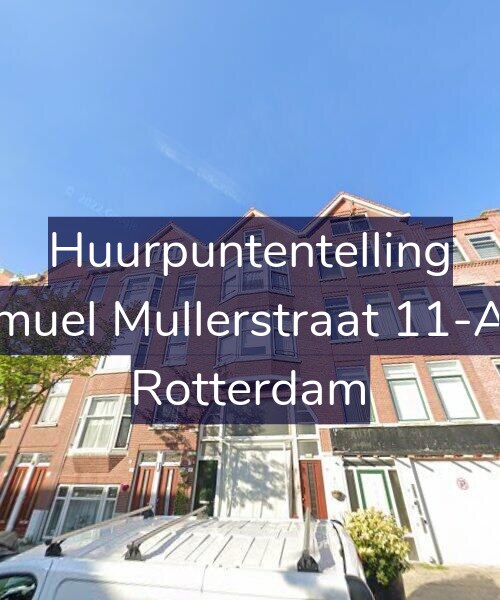 Foto gevel Huurpuntentelling voor Samuel Mullerstraat 11-A02, Rotterdam