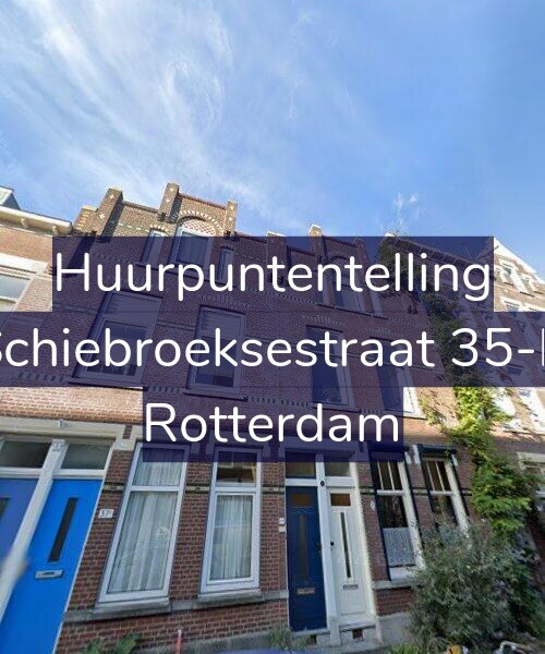 Foto gevel Huurpuntentelling voor Schiebroeksestraat 35-B, Rotterdam