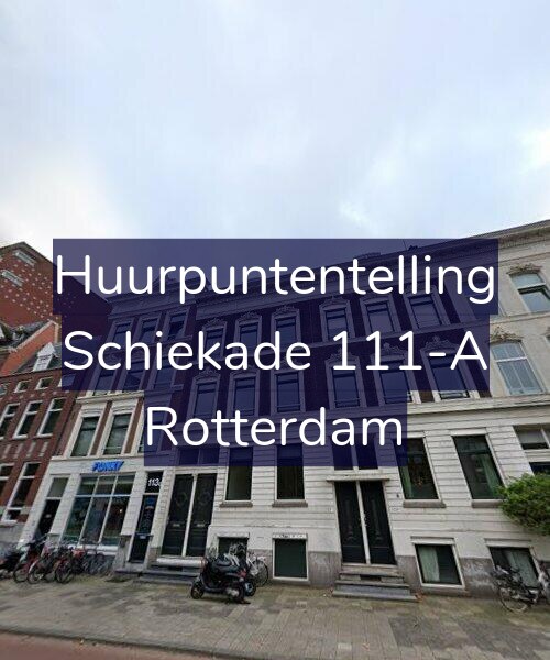 Foto gevel Huurpuntentelling voor Schiekade 111-A, Rotterdam