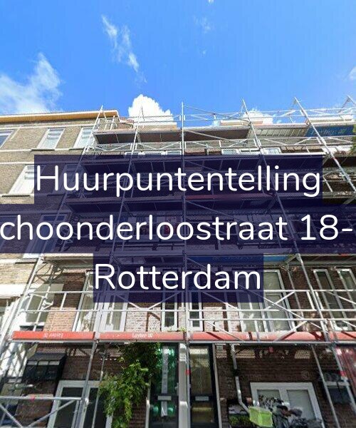Foto gevel Huurpuntentelling voor Schoonderloostraat 18-A, Rotterdam