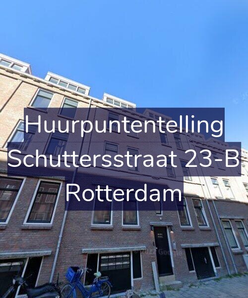 Foto gevel Huurpuntentelling voor Schuttersstraat 23-B, Rotterdam