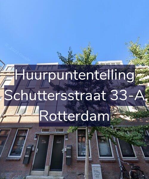 Foto gevel Huurpuntentelling voor Schuttersstraat 33-A, Rotterdam