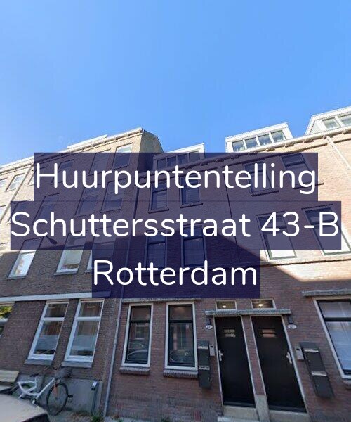 Foto gevel Huurpuntentelling voor Schuttersstraat 43-B, Rotterdam